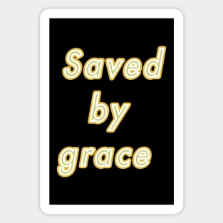 Saved by grace Sticker